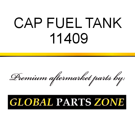 CAP, FUEL TANK 11409