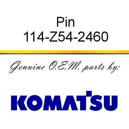 Pin 114-Z54-2460
