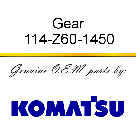 Gear 114-Z60-1450