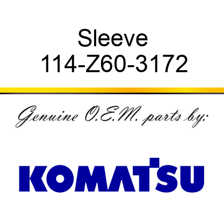 Sleeve 114-Z60-3172