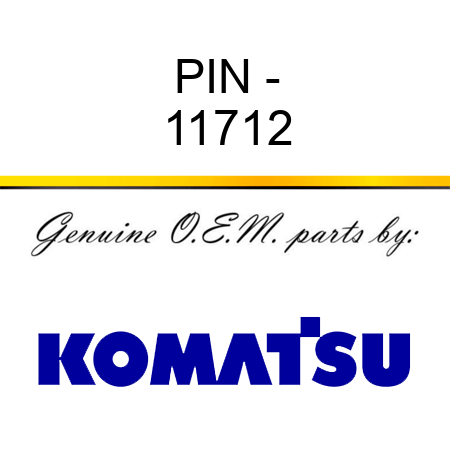 PIN - 11712