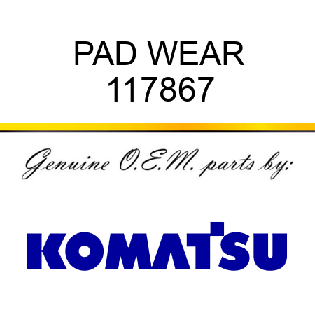 PAD WEAR 117867