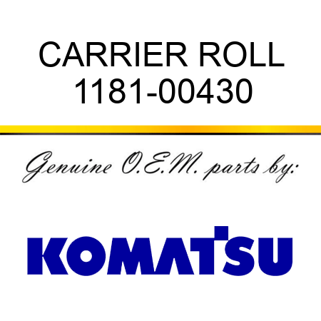 CARRIER ROLL 1181-00430