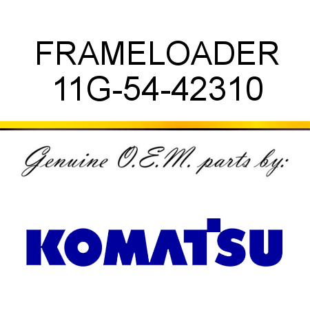 FRAME,LOADER 11G-54-42310
