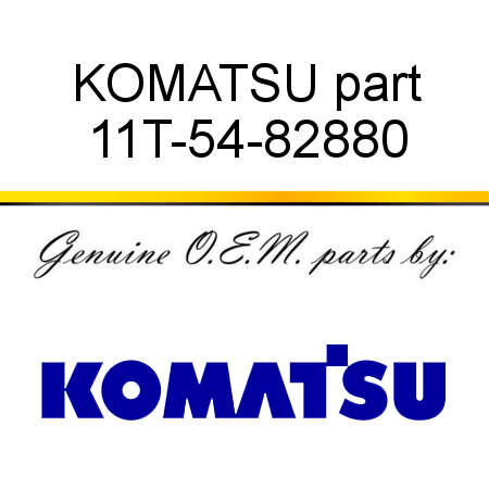 KOMATSU part 11T-54-82880