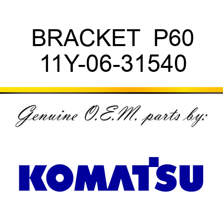BRACKET  P60 11Y-06-31540