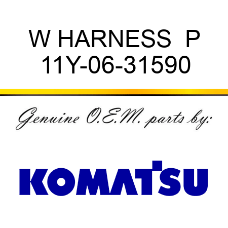 W HARNESS  P 11Y-06-31590