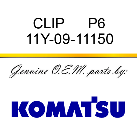 CLIP      P6 11Y-09-11150