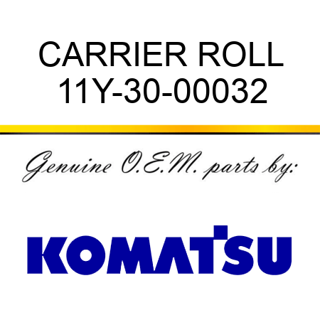 CARRIER ROLL 11Y-30-00032