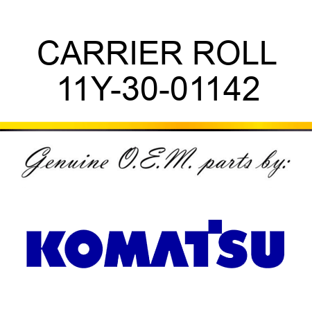 CARRIER ROLL 11Y-30-01142
