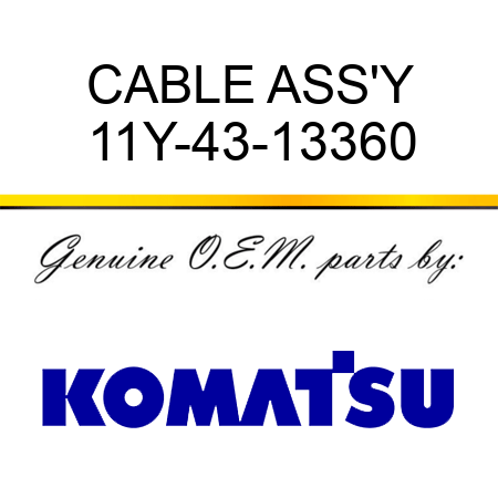 CABLE ASS'Y 11Y-43-13360