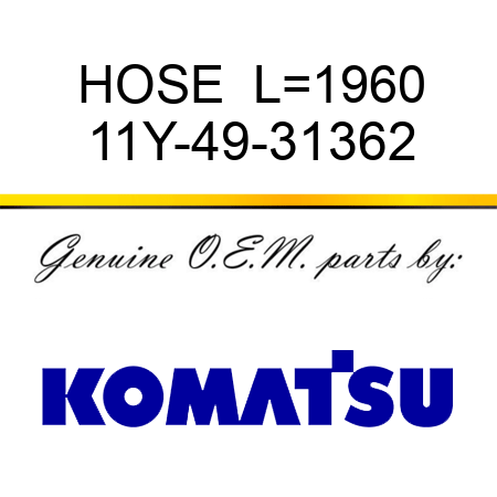 HOSE  L=1960 11Y-49-31362
