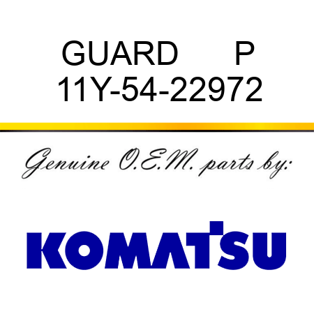 GUARD      P 11Y-54-22972