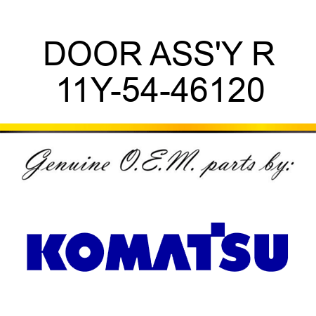 DOOR ASS'Y R 11Y-54-46120