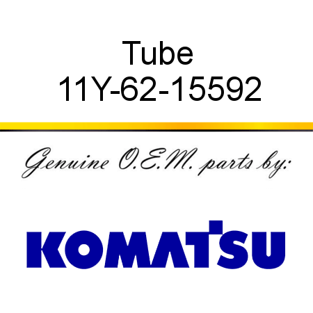 Tube 11Y-62-15592