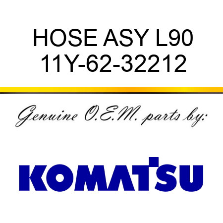 HOSE ASY L90 11Y-62-32212
