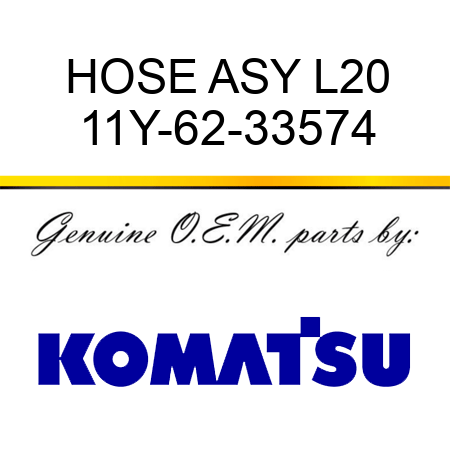 HOSE ASY L20 11Y-62-33574