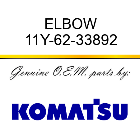 ELBOW 11Y-62-33892