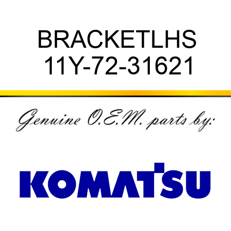 BRACKET,LHS 11Y-72-31621