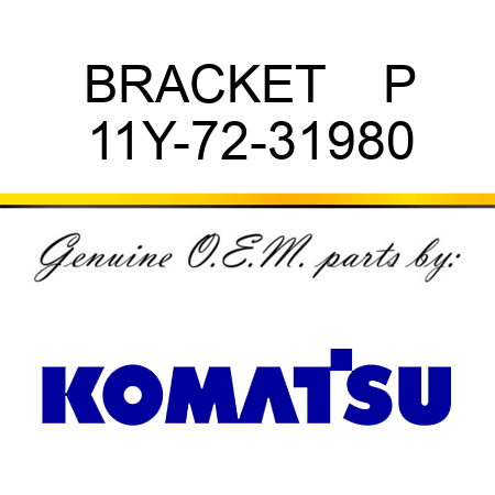BRACKET    P 11Y-72-31980