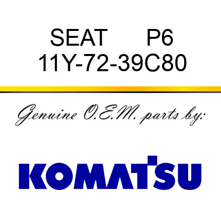 SEAT      P6 11Y-72-39C80