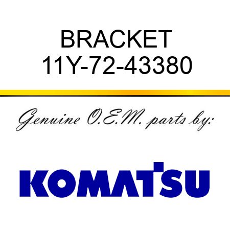 BRACKET 11Y-72-43380