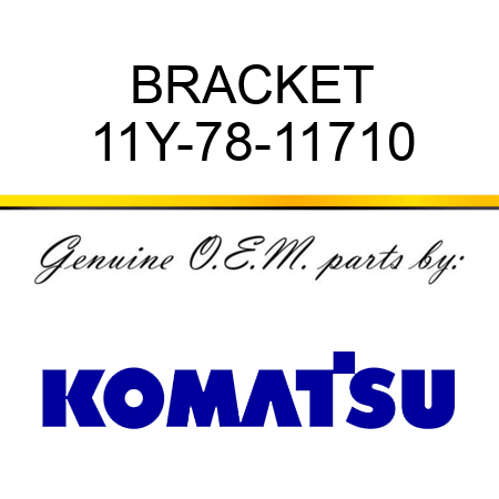 BRACKET 11Y-78-11710