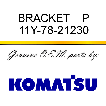 BRACKET    P 11Y-78-21230