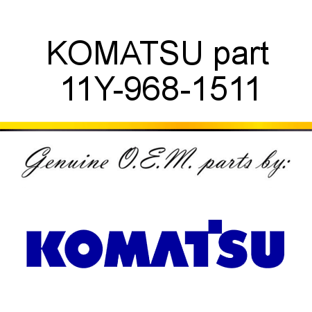 KOMATSU part 11Y-968-1511