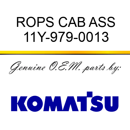 ROPS CAB ASS 11Y-979-0013