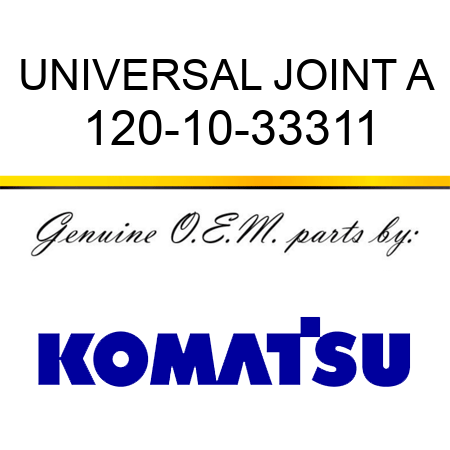 UNIVERSAL JOINT A 120-10-33311