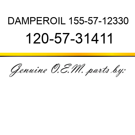 DAMPER,OIL 155-57-12330 120-57-31411
