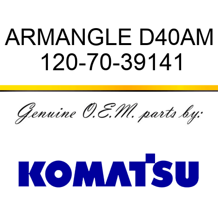 ARM,ANGLE D40AM 120-70-39141