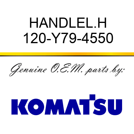 HANDLE,L.H 120-Y79-4550