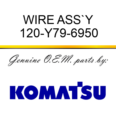 WIRE ASS`Y 120-Y79-6950