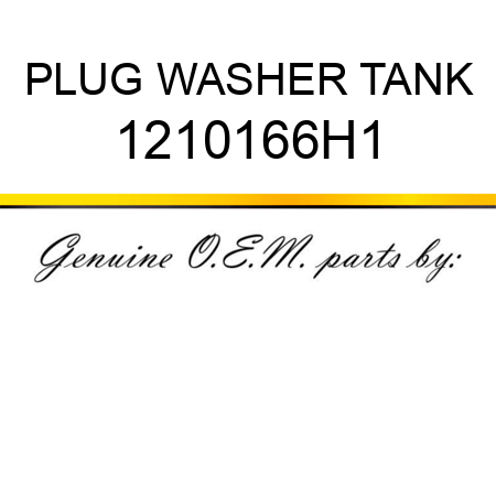 PLUG, WASHER TANK 1210166H1