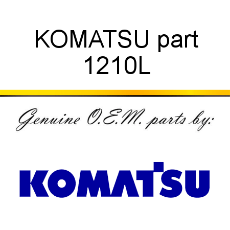 KOMATSU part 1210L
