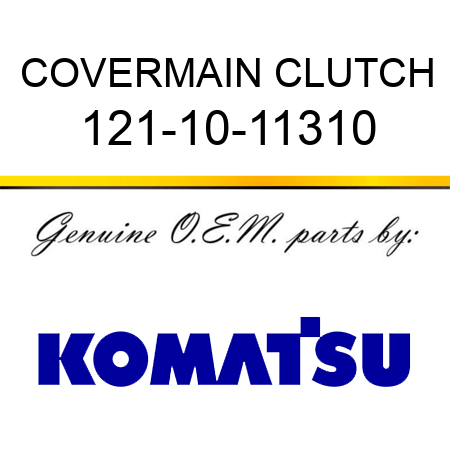 COVER,MAIN CLUTCH 121-10-11310