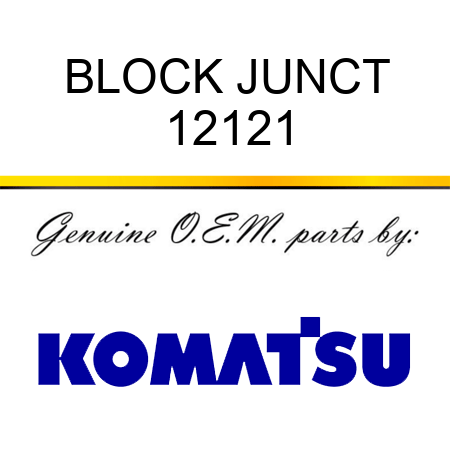 BLOCK, JUNCT 12121