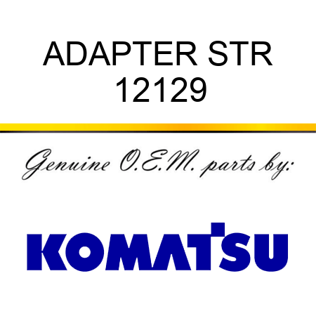 ADAPTER, STR 12129
