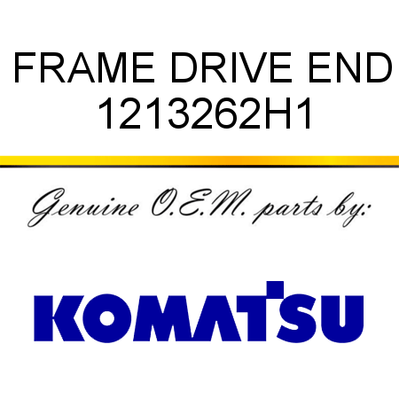 FRAME, DRIVE END 1213262H1