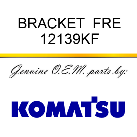 BRACKET  FRE 12139KF