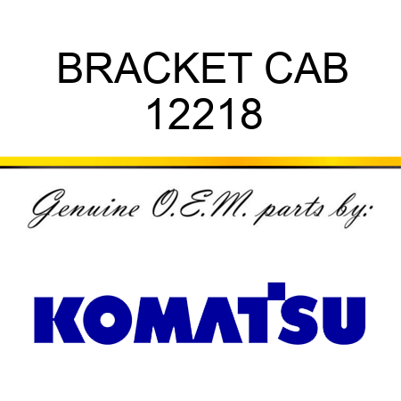 BRACKET, CAB 12218
