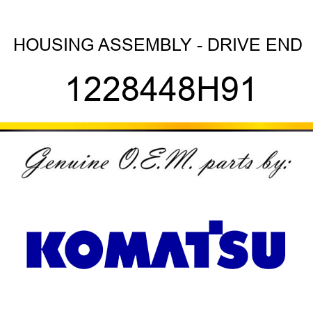 HOUSING ASSEMBLY - DRIVE END 1228448H91