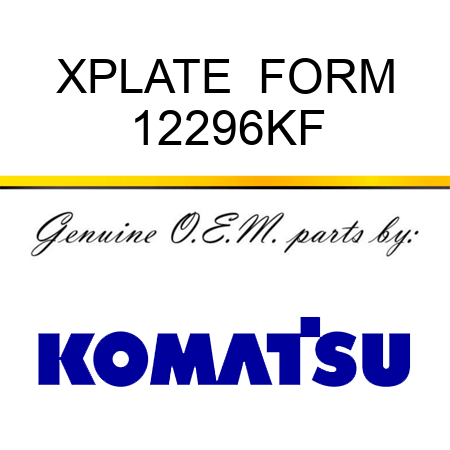 XPLATE  FORM 12296KF