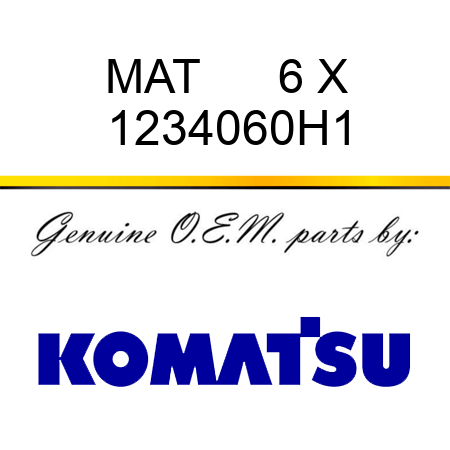 MAT      6 X 1234060H1