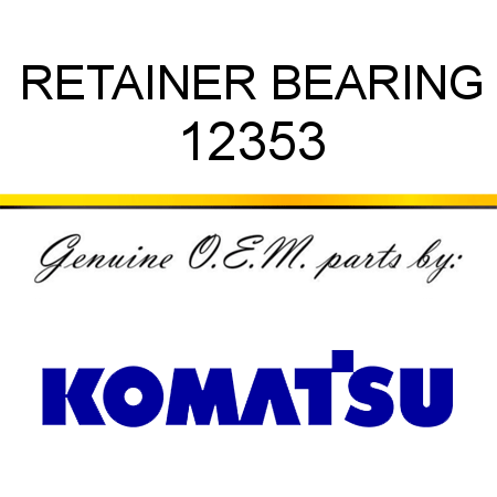 RETAINER, BEARING 12353
