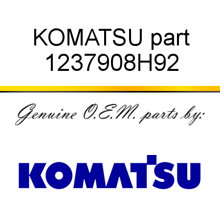 KOMATSU part 1237908H92