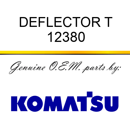 DEFLECTOR, T 12380