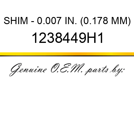 SHIM - 0.007 IN. (0.178 MM) 1238449H1